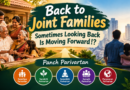 Back to Joint Families: Sometimes Looking Back Is Moving Forward!?