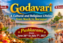 Godavari, a cultural and religious lifeline from Nasik to Narsapur Pushkarams from June 26th to July 7th, 2027